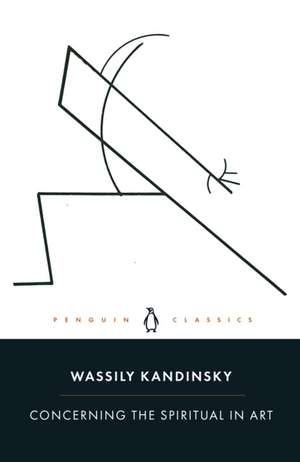 Concerning the Spiritual in Art de Wassily Kandinsky