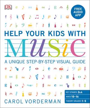 Help Your Kids with Music, Ages 10-16 (Grades 1-5): A Unique Step-by-Step Visual Guide & Free Audio App de Carol Vorderman