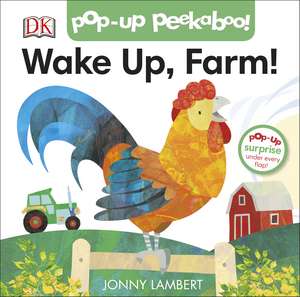 Jonny Lambert's Wake Up, Farm! (Pop-Up Peekaboo) de Jonny Lambert