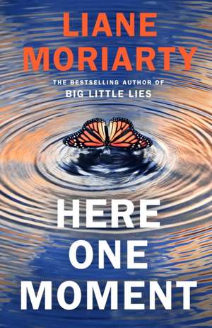 Here One Moment de Liane Moriarty