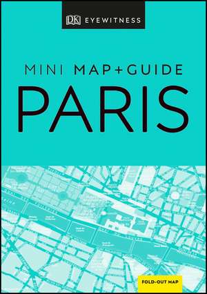 DK Eyewitness Paris Mini Map and Guide de DK Eyewitness