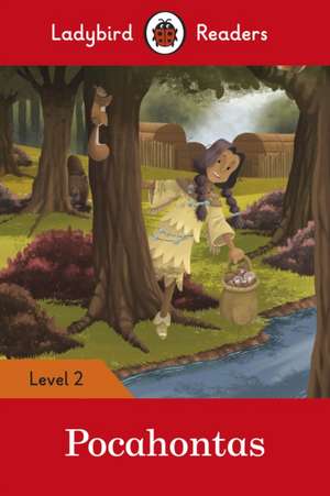 Pocahontas - Ladybird Readers Level 2 de Ladybird