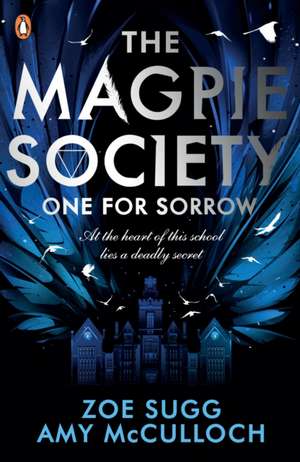 The Magpie Society: One for Sorrow de Amy McCulloch