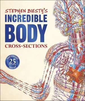 Stephen Biesty's Incredible Body Cross-Sections de Richard Platt