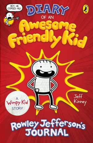 Diary of an Awesome Friendly Kid: Rowley Jefferson's Journal de Jeff Kinney