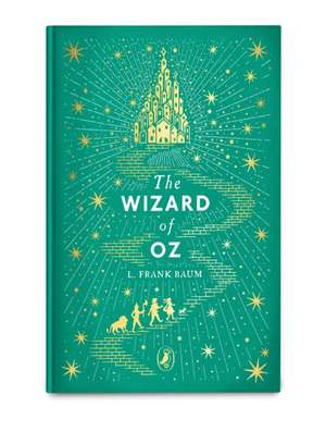 The Wizard of Oz: Puffin Clothbound Classics de L. Frank Baum