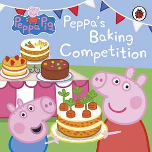 Peppa Pig: Peppa's Baking Competition de Peppa Pig