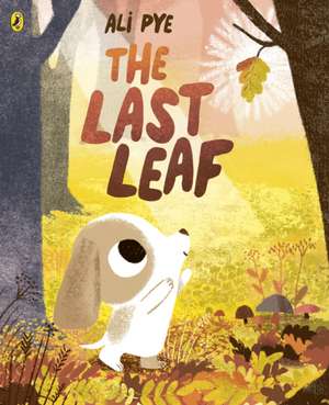 The Last Leaf de Ali Pye