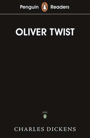 Penguin Readers Level 6: Oliver Twist (ELT Graded Reader) de Charles Dickens