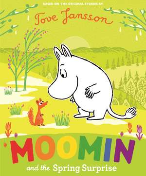 Moomin and the Spring Surprise de Tove Jansson