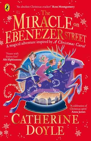 The Miracle on Ebenezer Street: The perfect family adventure for Christmas de Catherine Doyle