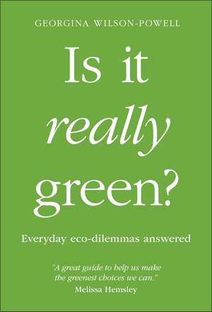 Wilson-Powell, G: Is It Really Green?