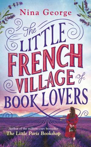 The Little French Village of Book Lovers de Nina George