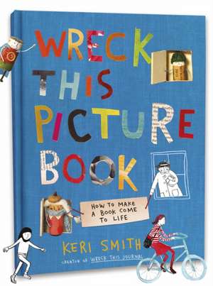 Wreck This Picture Book de Keri Smith