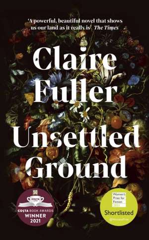 Unsettled Ground: Shortlisted for the Women’s Prize for Fiction 2021 de Claire Fuller