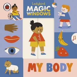 Magic Windows: My Body de Ladybird