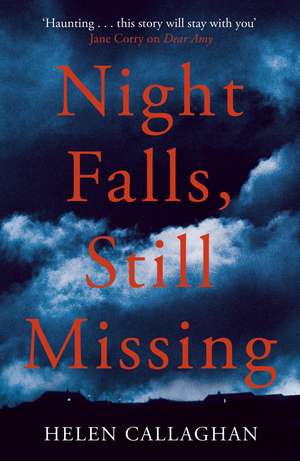 Night Falls, Still Missing de Helen Callaghan