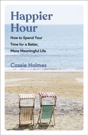 Happier Hour de Cassie Holmes