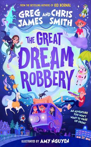 The Great Dream Robbery de Greg James
