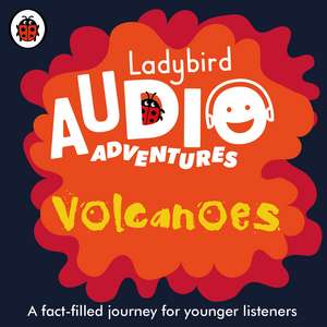 Volcanoes: Ladybird Audio Adventures de Ladybird