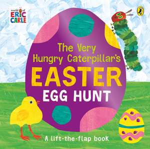 The Very Hungry Caterpillar's Easter Egg Hunt de Eric Carle