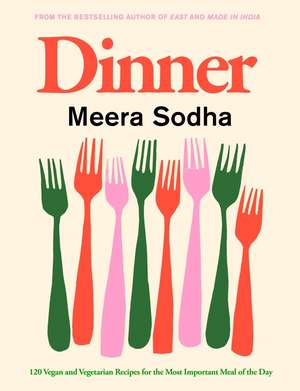 Dinner de Meera Sodha