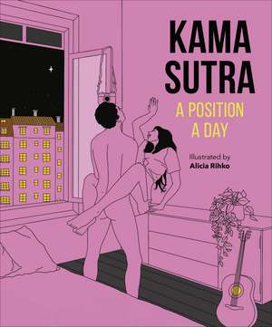 Kama Sutra A Position A Day New Edition de DK