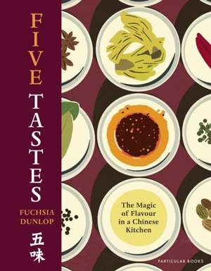 Five Tastes de Fuchsia Dunlop