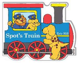 Spot's Train de Eric Hill