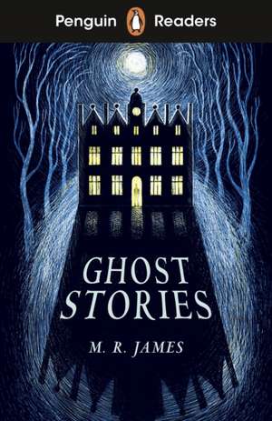 Penguin Readers Level 3: Ghost Stories (ELT Graded Reader) de M. R. James