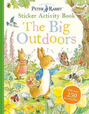 Peter Rabbit The Big Outdoors Sticker Activity Book de Beatrix Potter