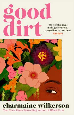 Good Dirt de Charmaine Wilkerson