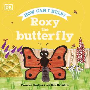 Roxy the Butterfly de Frances Rodgers