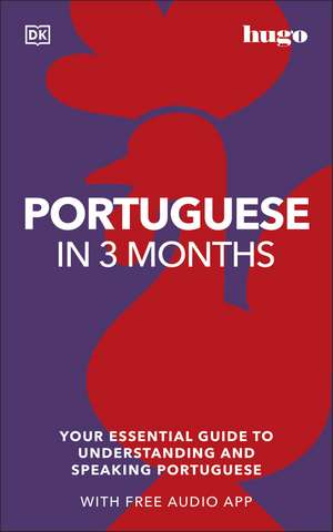 Portuguese in 3 Months with Free Audio App: Your Essential Guide to Understanding and Speaking Portuguese de DK