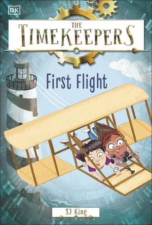 The Timekeepers: First Flight de SJ King