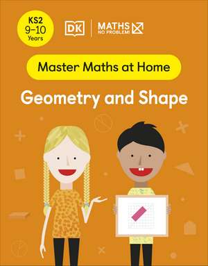 Problem!, M: Maths - No Problem! Geometry and Shape, Ages 9-