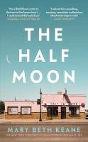 The Half Moon de Mary Beth Keane