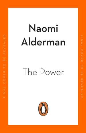 The Power. TV Tie-In de Naomi Alderman