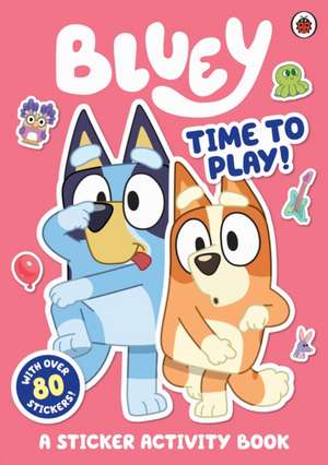 Bluey: Time to Play Sticker Activity de Bluey