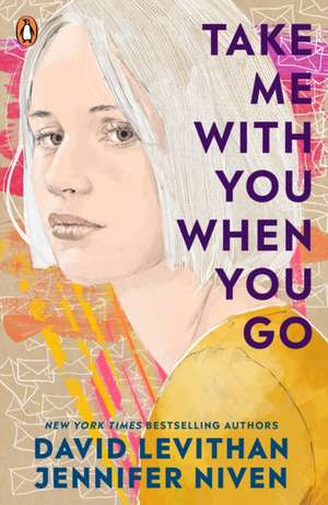 Take Me With You When You Go de David Levithan