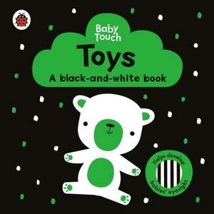 Toys: A Black-And-White Book de Ladybird