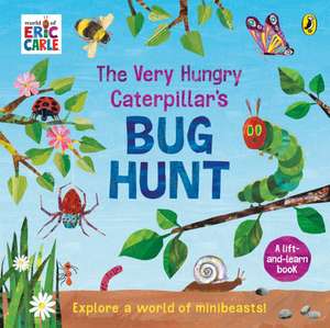 The Very Hungry Caterpillar's Bug Hunt de Eric Carle