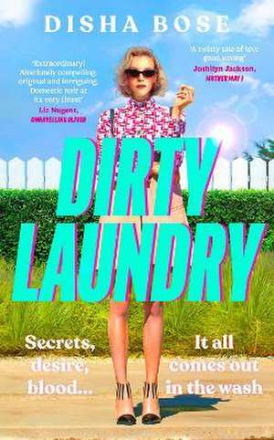 Dirty Laundry de Disha Bose