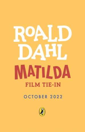 Matilda. Film Tie-in de Roald Dahl