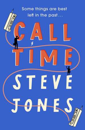Call Time de Steve Jones