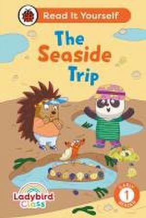 Ladybird Class The Seaside Trip: Read It Yourself - Level 1 Early Reader de Ladybird