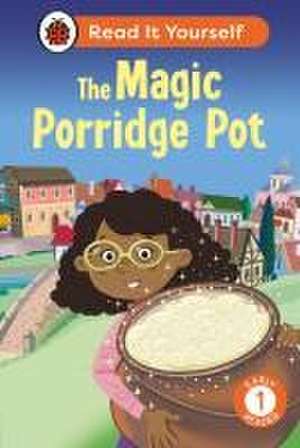 The Magic Porridge Pot: Read It Yourself - Level 1 Early Reader de Ladybird