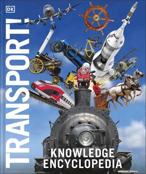 Knowledge Encyclopedia Transport! de DK