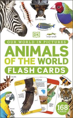 Our World in Pictures Animals of the World Flash Cards de DK