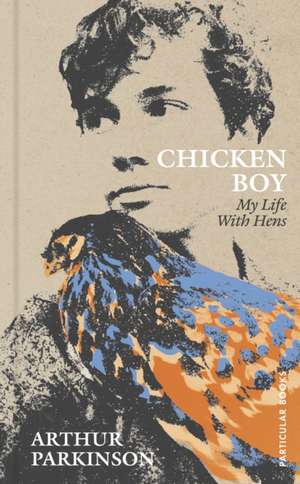 Chicken Boy de Arthur Parkinson